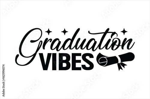 Graduation vibes svg, 2025 grad squad, Graduation quotes, Class of 2025 Graduation design Bundle, silhouette, Graduation cap, Calligraphy phrase for Christmas, graphics elements for svg