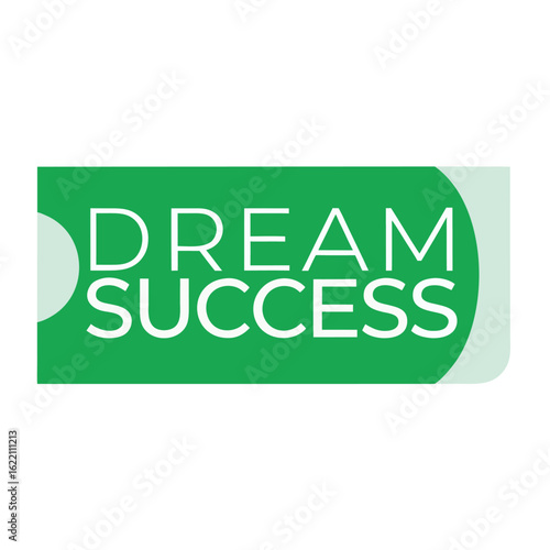 dream success concept for business life and personal growth with creative vector design