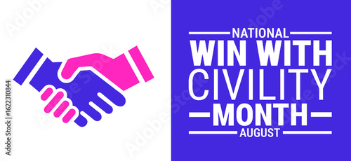 National win with civility month background, banner or poster design template. observed every year in August. Holiday concept. Use to any Template, card, poster, placard, template.