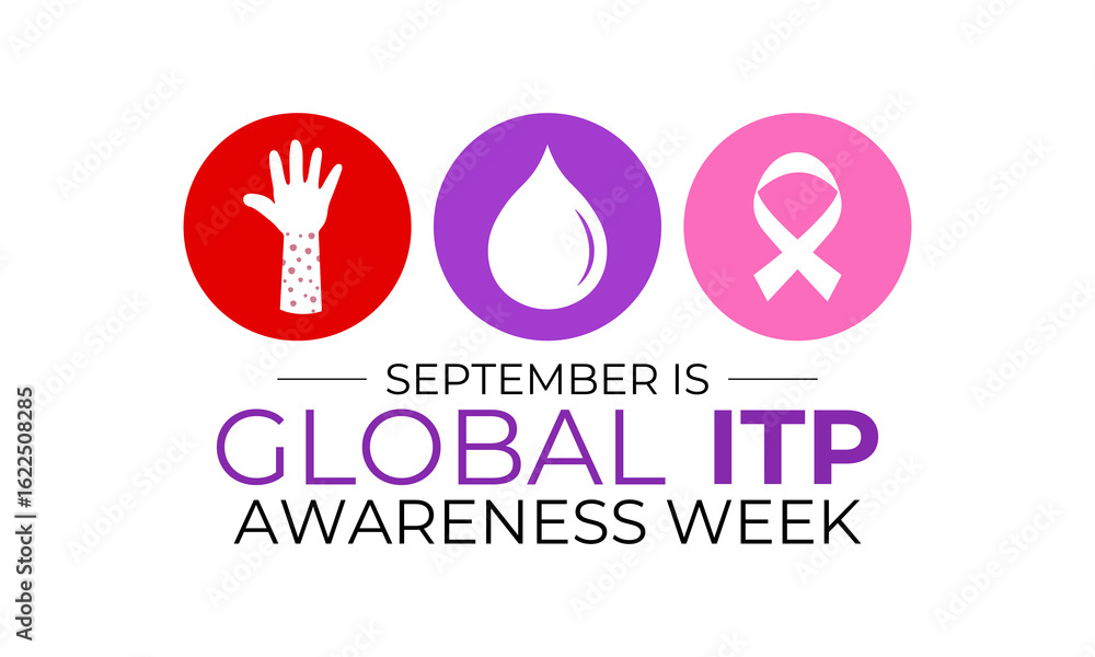 ITP Awareness Week is dedicated to raising awareness about Immune Thrombocytopenic Purpura  a rare autoimmune bleeding disorder characterized by low platelet counts. Banner poster and background.