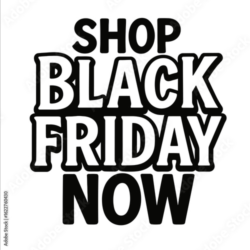 Retro Style 'Shop Black Friday Now' Graphic. A bold, black and white vector design for promotional materials and immediate sales calls to action.
