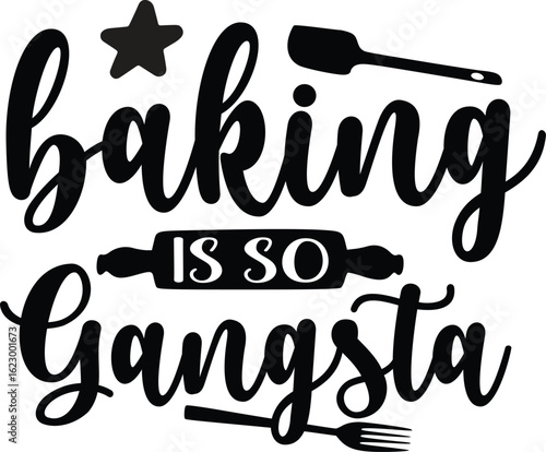 baking is so gangsta
