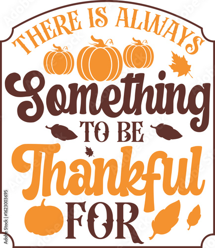 there is always something to be thankful for