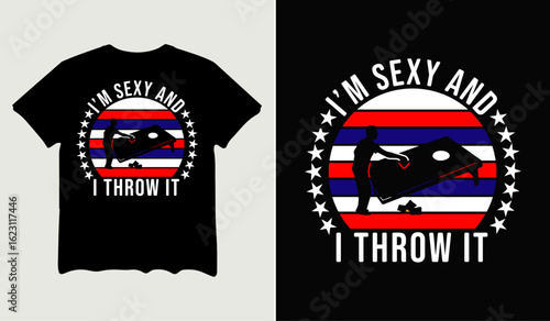 I'm sexy and I throw it t-shirt design for t-shirt quotes or poster svg printable cut file	