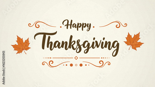 Elegant Happy Thanksgiving Vector Greeting with Maple Leaves and Flourishes