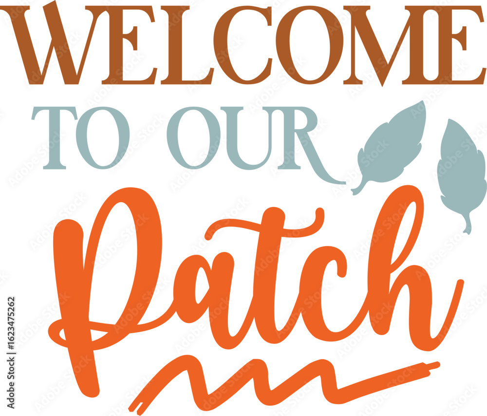 Obraz premium welcome to our patch