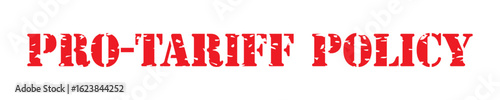 Red Pro-Tariff Policy Grunge Vector Stamp Icon– Horizontal