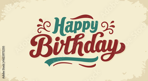 Vintage Style Vector Birthday Card Design with Handwritten Typography and Decorative Flourishes