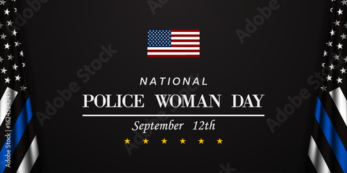 September 12th is Police Woman Day. American flag. Suitable for posters, banners and social media. Black background.