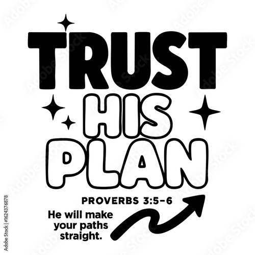 TRUST HIS PLAN Minimal Bold Christian Typography Quote from Proverbs 3:5-6 – Faith Over Fear