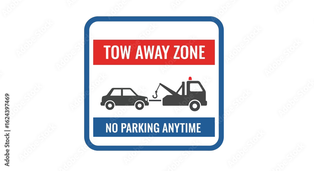 Tow Away Zone No Parking Traffic Sign Vector
Tow Away Zone No Parking Traffic Sign Vector