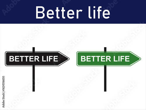 Directional sign points towards a better life