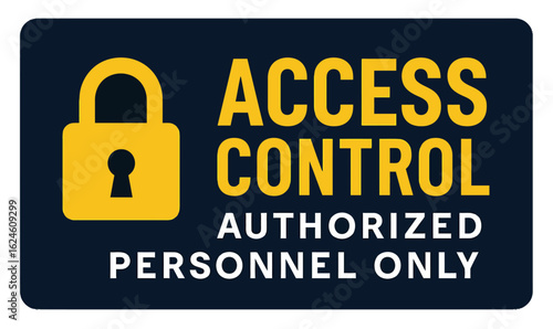 A sign indicating access control, for authorized personnel only, with a lock icon. Modern flat vector sticker label with icon and badge style, transparent background