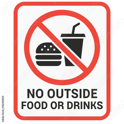 A sign forbids outside food and drinks, featuring a burger and drink with a red prohibition symbol. Modern flat vector sticker label with icon and badge style, transparent background