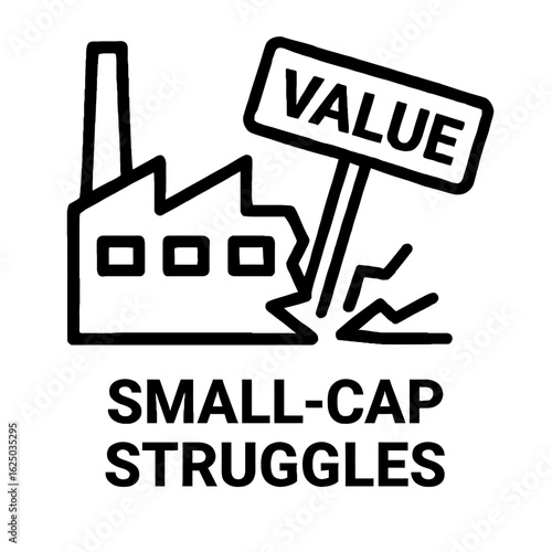 An illustrative icon depicts a factory collapsing under a value sign, symbolizing small-cap struggles and economic challenges.