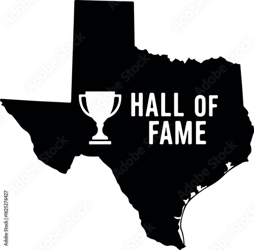 Texas state shape with trophy and hall of fame text outline