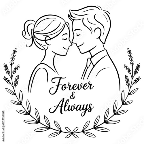 Eternal Embrace: Intimate moment, a tender illustration of two lovers, eyes closed, foreheads touching, encapsulated within a wreath of leaves, the words Forever & Always adding a timeless message.