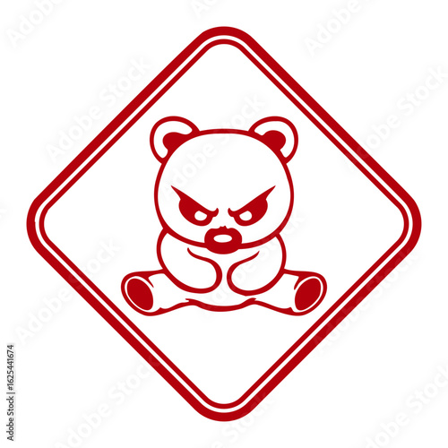 Evil Teddy Sign Bear Warning Zone Bad Angry Danger Monster