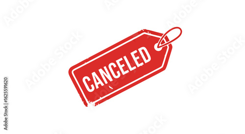Aborted event concept illustrating with red tag stamped word canceled cancellation,  representing revocation and annulment, signifying a disruption