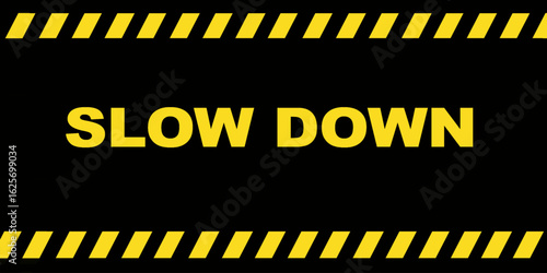 Slow down sign isolated on black background.