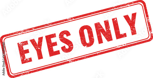 Red and white distressed rectangular sign with the words eyes only in bold red distressed lettering isolated on transparent background