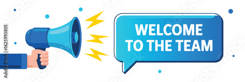 Hand Holding Megaphone Announces Welcome to The Team with Lightning Bolts and Blue Speech Bubble