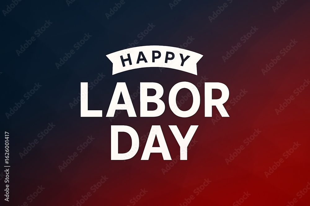 Fototapeta premium Happy labor day celebration with bold white text on a red and blue gradient background