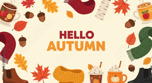 Cozy 'Hello Autumn' greeting concept featuring a frame of fall leaves, warm scarves, boots, and hot drinks on a light background.