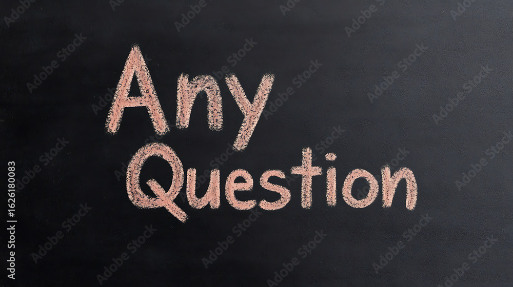 Fototapeta premium A chalkboard with a chalk message asking 'Any Question', suggesting open communication and inquiries.