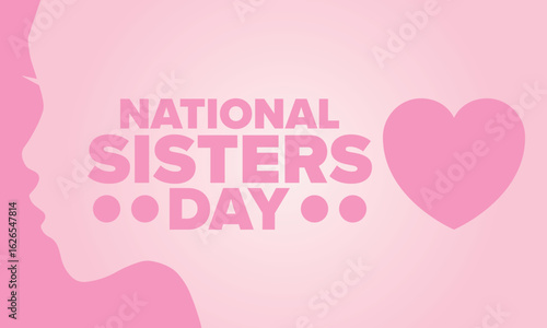 National Sisters Day in United States. Happy family holiday, celebrated annual in August. Happy sisters, woman festival. Girl concept. Poster, greeting card, banner and background. Vector illustration