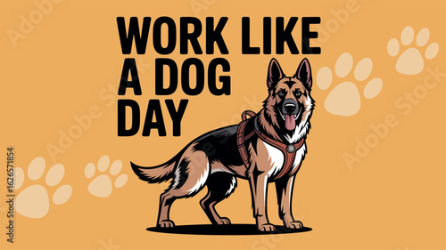 Work Like a Dog Day with German Shepherd Dog Illustration