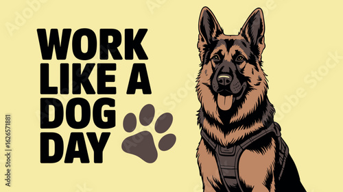 Work Like a Dog Day with German Shepherd Dog Illustration