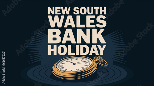 New South Wales Bank Holiday Pocket Watch Time Off Celebration