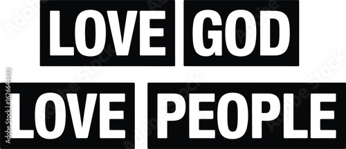 Love God Love People – Inspirational Christian Typography Quote Design