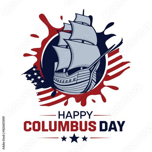 Happy Columbus Day text with ship and American flag splash