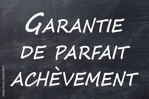 Garantie de parfait achèvement tableau noir
