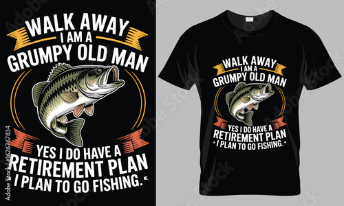 Grumpy Old Man Fishing T-Shirt Design with Retirement Plan Quote and Bass Fish

