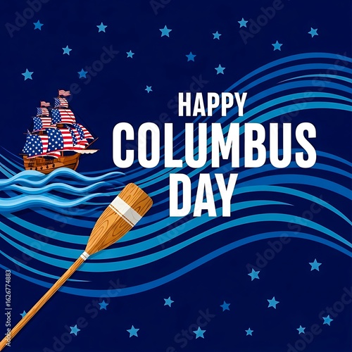 Happy columbus day with american flag ship sailing on wavy water