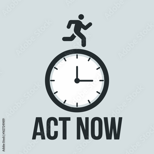 Urgency and action concept a stylized silhouette of a person running on top of a clock face with the words act now below symbolizing the need for immediate action and seizing opportunities