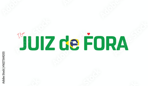 I Love Juiz de Fora, Typographic Design of I Love Juiz de Fora on a white background, Flag Typography of Juiz de Fora with heart, Vector design of I Love Brazil