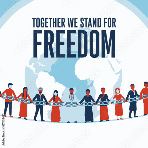 Together We Stand for Freedom, a concept of global unity and diverse solidarity.