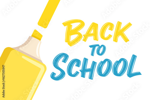 Back to School banner with lettering and vibrant highlighters. Playful school design.