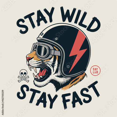 Tiger wearing a motorcycle helmet with lightning bolt and text stay wild stay fast