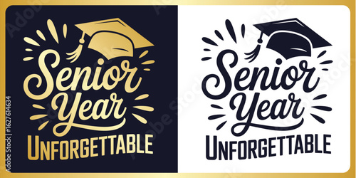 Graduation SVG Cut File Senior year unforgettable ,class of 2026 Typography Design with Graduation Cap – Cricut & Silhouette Compatible Vector for Shirts, Mugs & Gifts