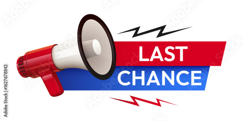 Last chance tag with megaphone. Special promo sign. Sale promotion symbol.