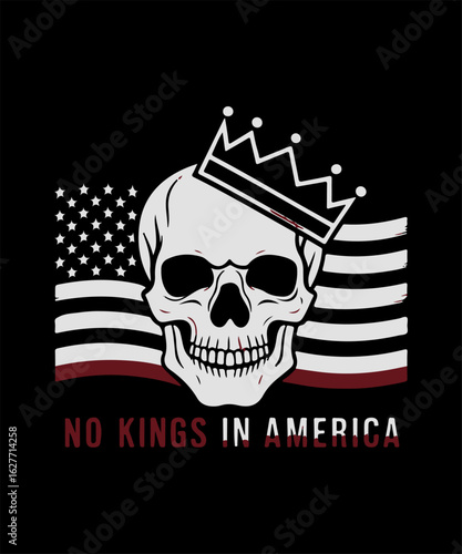 No Kings in America T-Shirt Design – Crowned Skull with Monochrome U.S. Flag and Red Typography for Anti-Monarchy Streetwear