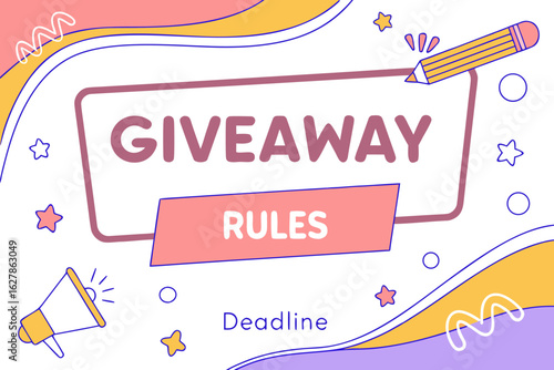 Giveaway rules announcement with deadline, pencil, megaphone, stars and abstract shapes on a colorful background