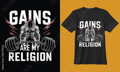 Fitness enthusiast lifting heavy weights with the motivational phrase gains are my religion on a t shirt