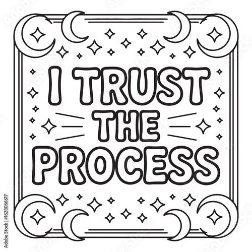 I Trust the Process Motivational Quote Coloring Page