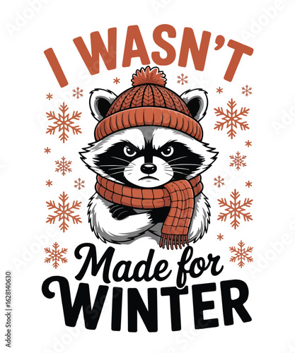 I wasn't made for winter